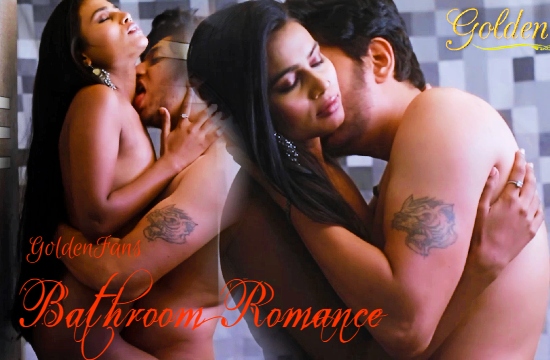 Bathroom Romance (2021) UNCUT Hindi Short Film GoldenFans