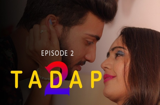 Tadap S02 E02 (2020) UNRATED Hindi Hot Web Series Ek Night Show