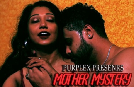 18+ Mother Mystery (2021) Hot Short Film