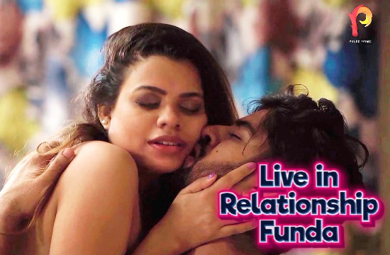 18+ Live In Relationship Funda S01 E02 (2020) Hindi Web Series PulsePrime