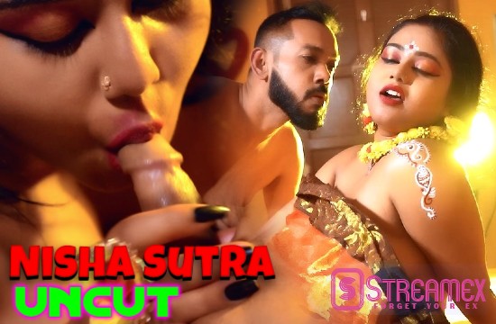18+ Nisha Sutra (2021) UNCUT Hindi Short Film StreamEx