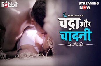 Chanda Aur Chandini (2022) S01 E01- E02 Hindi Hot Web Series Rabbit Movies