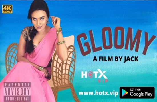 Gloomy (2022) Hindi Short Film HotX